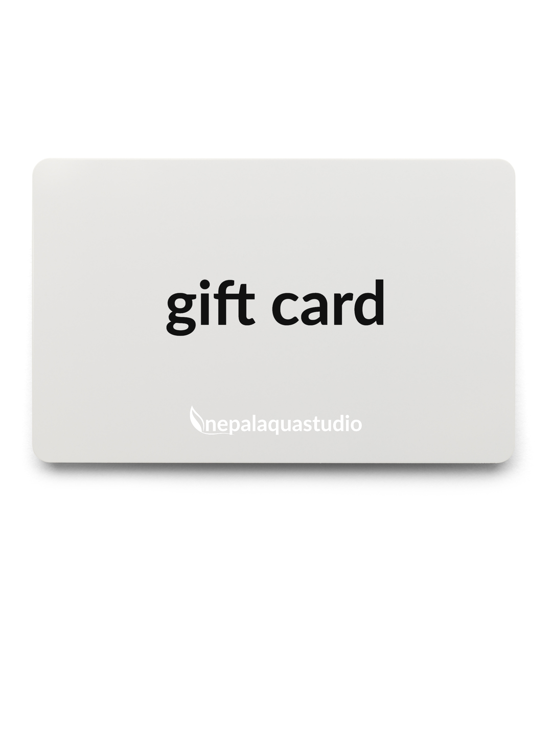 Nepal Aqua Studio Gift Card - nepalaquastudio